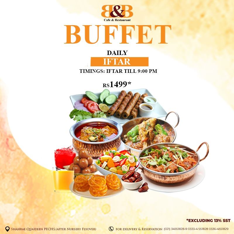 B&B Cafe & Restaurant Iftar Buffet Dinner 2019 - Food & Drink Images ...