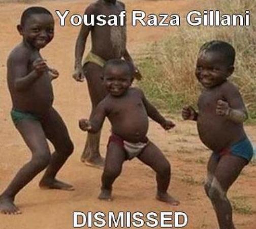 Yousuf Raza Gillani Dismissed - Funny