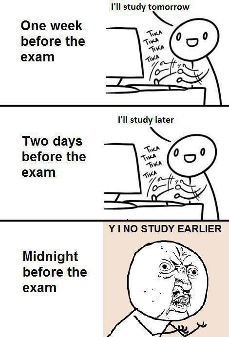 Why I Did Not Study Earlier