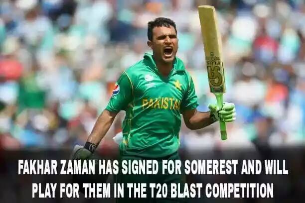 Fakhar Zaman Has Signed For Somerest