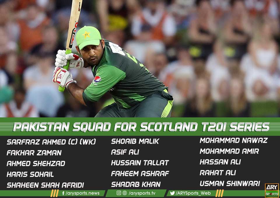 Pakistan Squad For The T20I Series Against Scotland