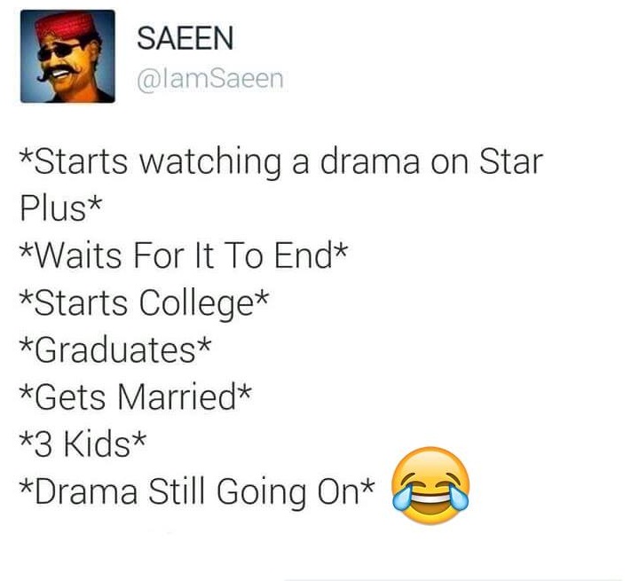 Star Plus Drama Be Like