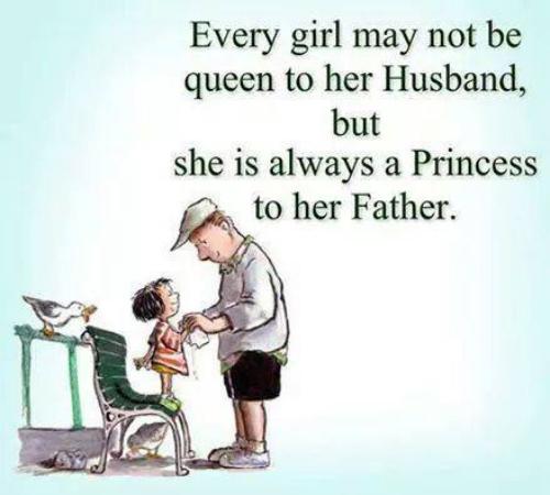 Every Girl Is A Princess To Her Father
