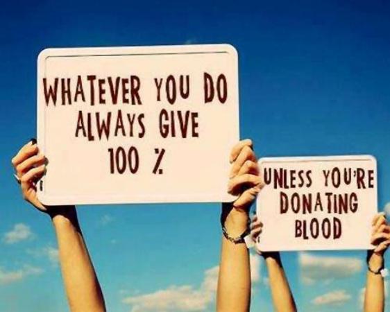Always Give 100% But...............