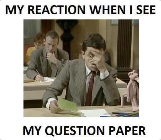 My Reaction When I See My Question Paper - Funny Images & Photos