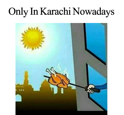 Only In Karachi Nowadays