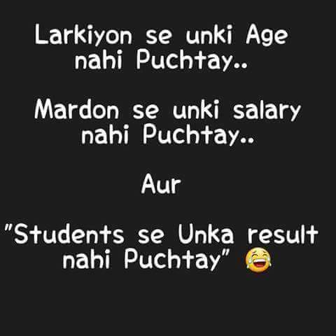 Students Se Un Ka Result Nahi Puchtay