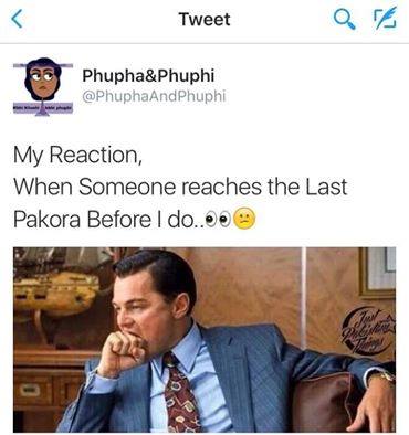 When Someone Reaches The Last Pakora