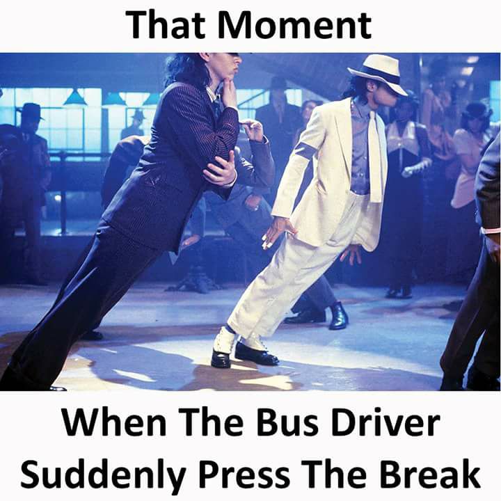 When The Bus Driver Suddenly Press The Break