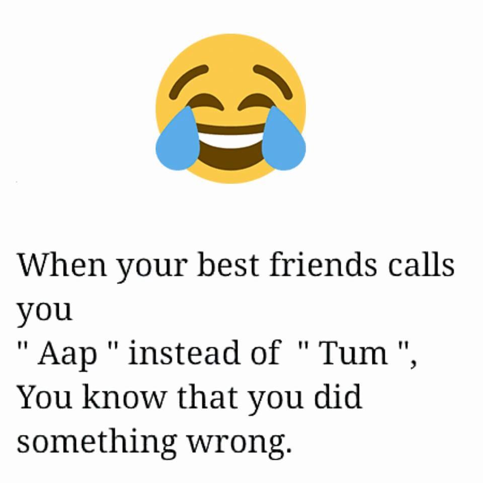When Your Best Friend Calls You 'Aap' - Funny Images & Photos