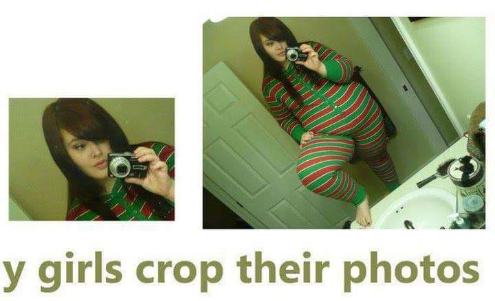 Why Girls Crop Their Photos