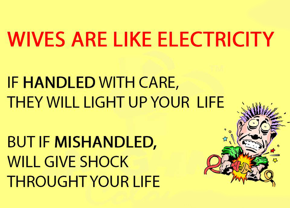 Wife Are Like Electricity