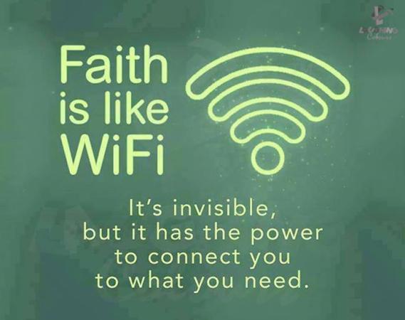 Faith Is Like Wifi