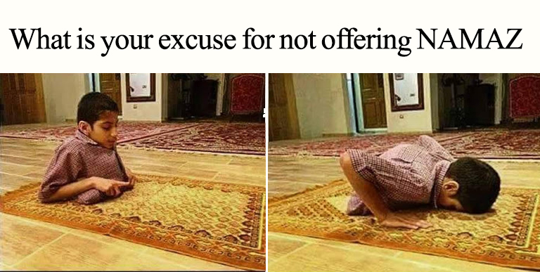 What Is Your Excuse For Not Offering Namaz