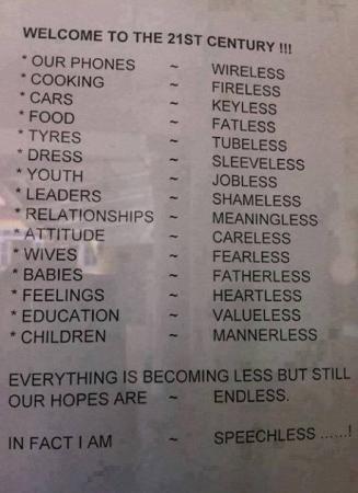 Welcome to 21st Century.. Where everything is Less