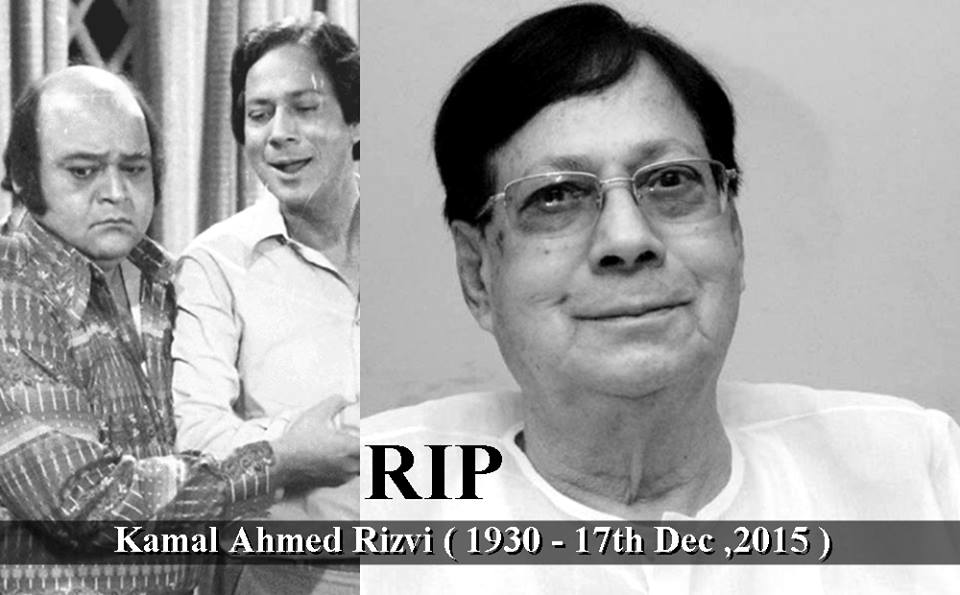 Veteran Actor ,Director and the creator of ' Alif Noon ' Kamal Ahmed Rizvi Passed away at the age of 85